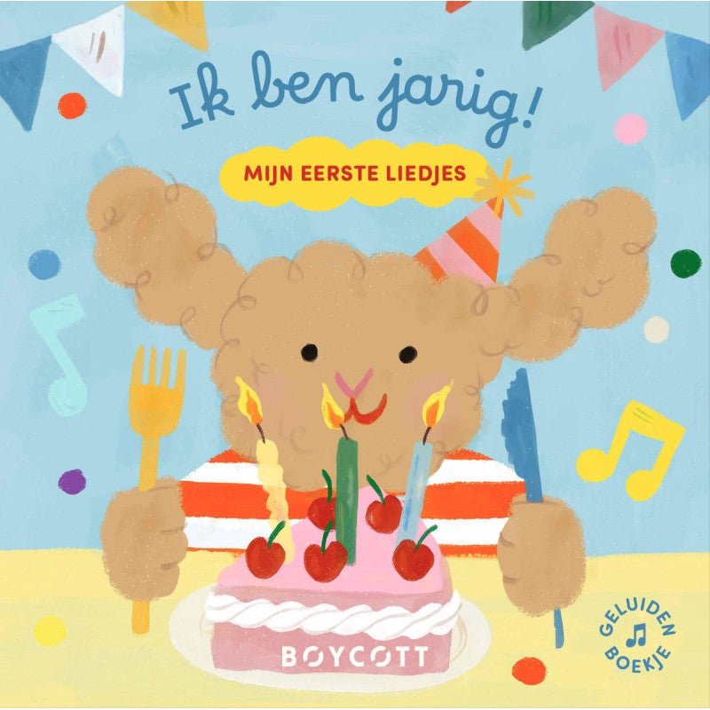 Boycott | Mijn eerste liedjes | Verjaardagsliedjes | 1+ - Kleine Eland