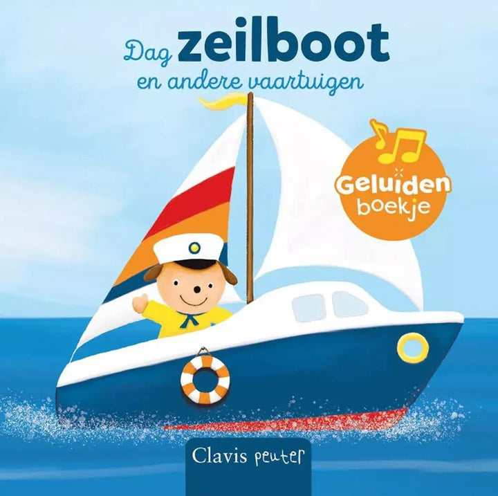 Clavis | Geluidenboekje | Dag zeilboot en andere vaartuigen | 1+ - Kleine Eland