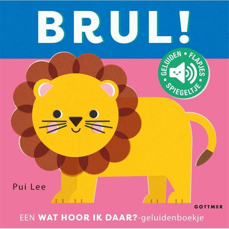 Gottmer | Geluidenboekje | Wat hoor ik daar? – Brul! | 1+ - Kleine Eland
