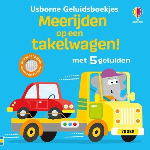 Usborne | Geluidenboek | Meerijden op een Takelwagen! | 1+ - Kleine Eland