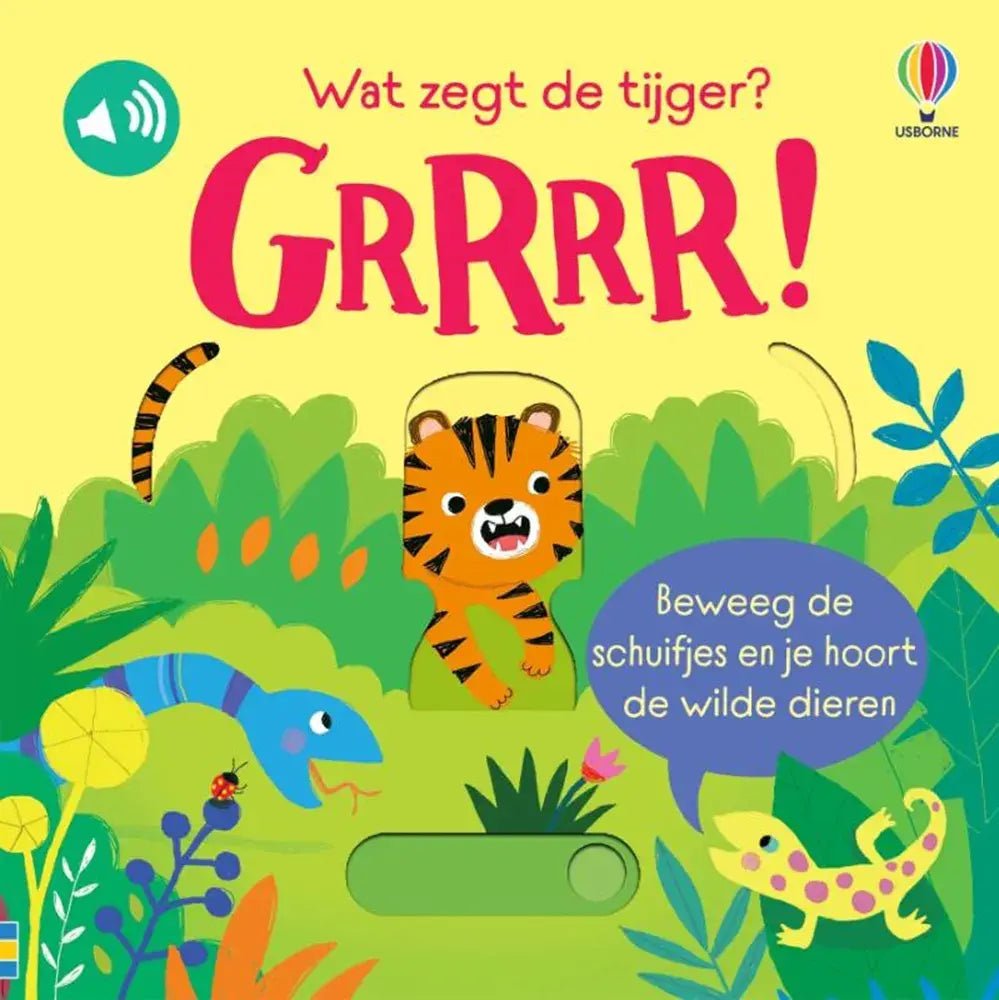 Usborne | Geluidenboek | Wat zegt de Tijger? Grrr | 1+ - Kleine Eland